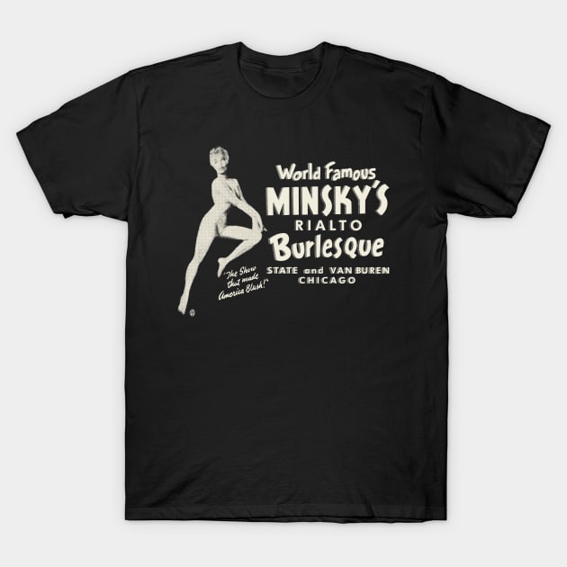 Vintage Minsky's World Famous Burlesque Chicago T-Shirt by StudioPM71